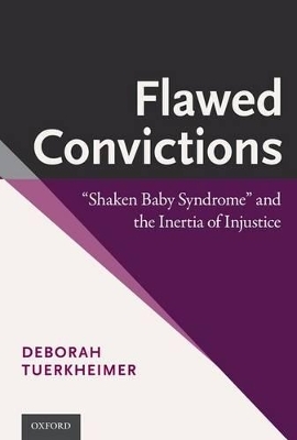 Flawed Convictions - Deborah Tuerkheimer