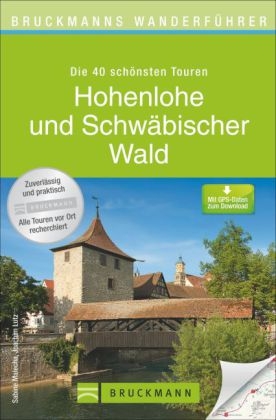 Bruckmanns Wanderführer Hohenlohe und Schwäbischer Wald - Sabine Malecha, Joachim Lutz