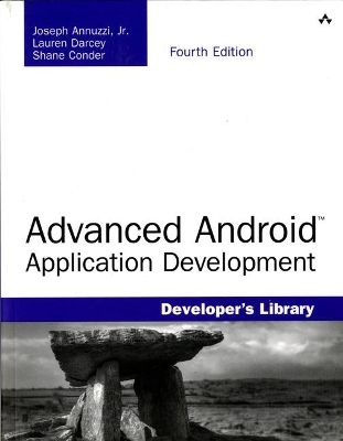Advanced Android Application Development - Joseph Annuzzi, Lauren Darcey, Shane Conder