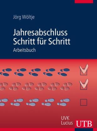 Jahresabschluss Schritt für Schritt - Jörg Wöltje