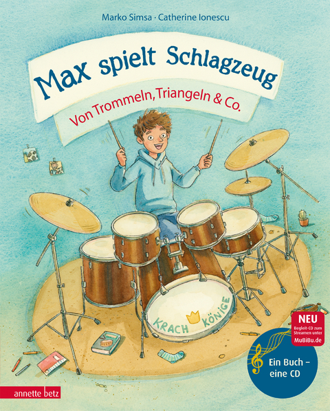 Max spielt Schlagzeug (Das musikalische Bilderbuch mit CD und zum Streamen) - Marko Simsa