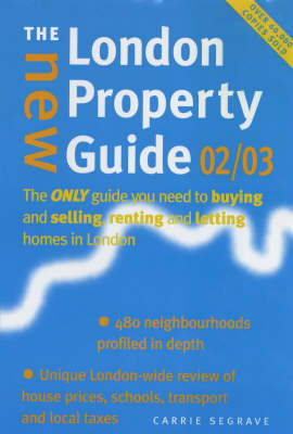 The New London Property Guide 2002/03 - Carrie Segrave