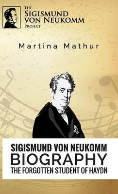 Sigismund von Neukomm - Biography - Mathur Martina