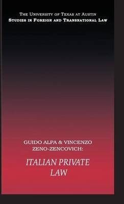 Italian Private Law - Italy) Alpa Guido (University of Rome, Italy) Zeno-Zencovich Vincenzo (University Roma Tre