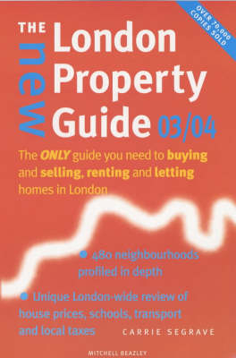 The New London Property Guide 2003/2004 - Carrie Segrave