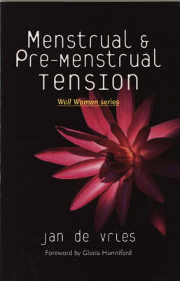 Menstrual and Pre-Menstrual Tension - Jan De Vries