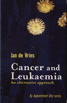 Cancer and Leukaemia - J De Vries