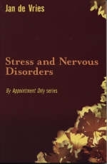 Stress and Nervous Disorders - Jan De Vries