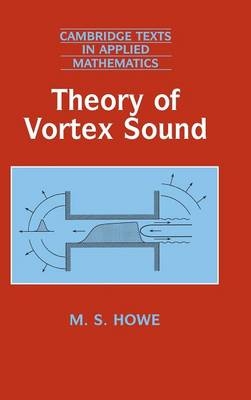 Theory of Vortex Sound -  M. S. Howe