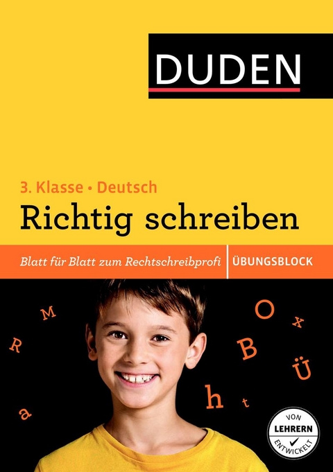 Übungsblock: Deutsch - Richtig schreiben 3. Klasse - Alexandra Thiel