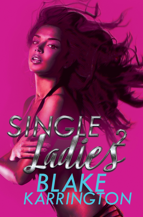 Single Ladies 2 - Blake Karrington