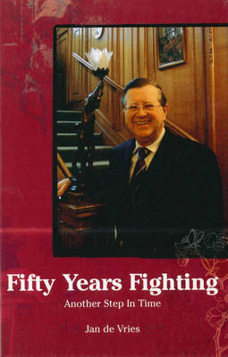 Fifty Years Fighting - J De Vries
