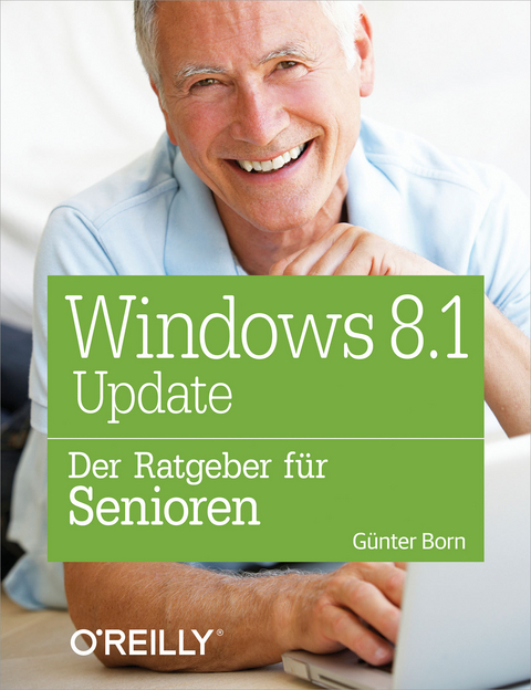 Windows 8.1 Update Der Ratgeber Fur Senioren - G Born