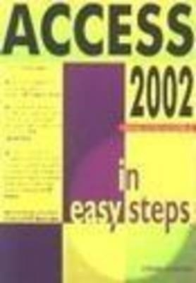 Access 2002 in easy steps -  Stephen Copestake