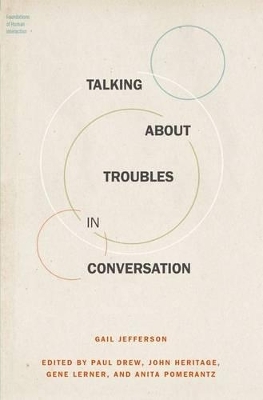 Talking About Troubles in Conversation - Gail Jefferson