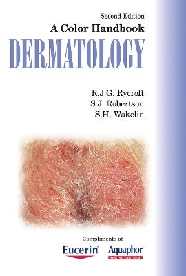 Dermatology - Richard Rycroft, Stuart Robertson, Sarah Wakelin