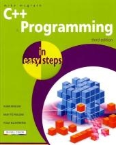 C++ Programming in Easy Steps - Mike McGrath