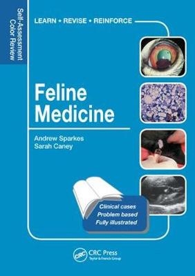 Feline Medicine - Andrew Sparkes, Sarah M.A. Caney