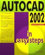AutoCAD 2002 in Easy Steps - Paul Whelan