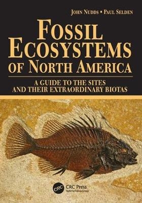 Fossil Ecosystems of North America - Paul Selden, John Nudds