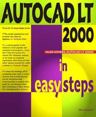 AutoCAD LT 2000 in easy steps -  Paul Whelan