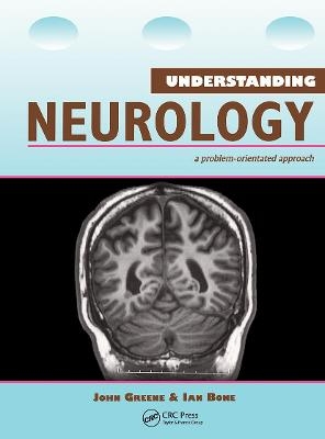 Understanding Neurology - John Greene, Ian Bone