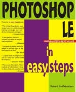 Photoshop Le in Easy Steps - Robert Shufflebotham