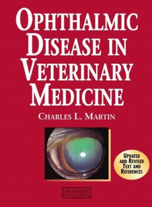 Ophthalmic Disease in Veterinary Medicine - Charles L. Martin