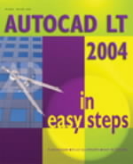 AutoCAD LT 2004 in Easy Steps - Paul Whelan