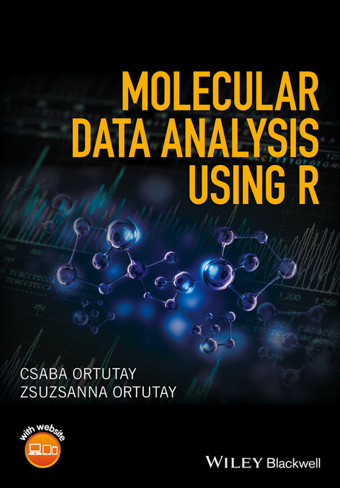 Molecular Data Analysis Using R - Csaba Ortutay, Zsuzsanna Ortutay