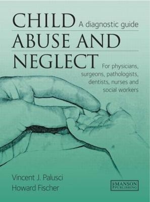 Child Abuse & Neglect - Vincent Palusci, Howard Fischer