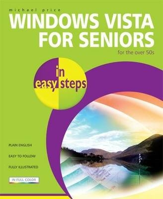 Windows Vista for Seniors in Easy Steps - Michael Price