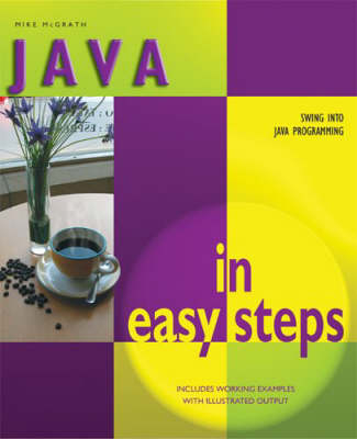 Java in Easy Steps - Mike McGrath