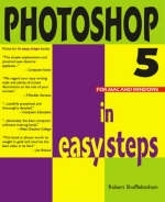 Photoshop 5 in Easy Steps - Robert Shufflebotham