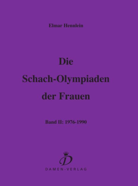 Die Schach-Olympiaden der Frauen - Elmar Hennlein