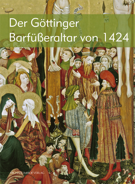 Das Göttinger Barfüßerretabel von 1424 - 