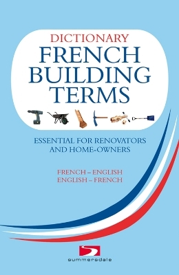 A Dictionary of French Building Terms - Richard Wiles