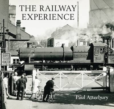 Railway Experience -  Atterbury Paul Atterbury