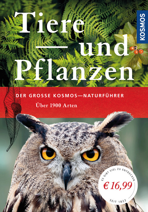 Der große Kosmos-Naturführer Tiere und Pflanzen