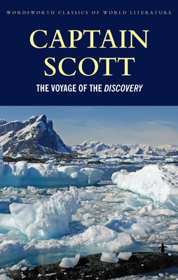 The Voyage of the Discovery - Captain Robert Falcon Scott