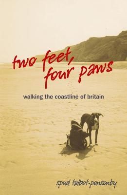 Two Feet, Four Paws - Spud Talbot-Ponsonby