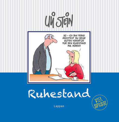 Ruhestand - Viel Spaß! - Uli Stein