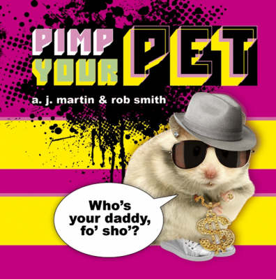 Pimp Your Pet - R.Martin Smith