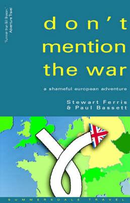 Don't Mention the War! - Stewart Ferris, Paul Bassett