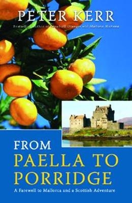 From Paella to Porridge - Peter Kerr