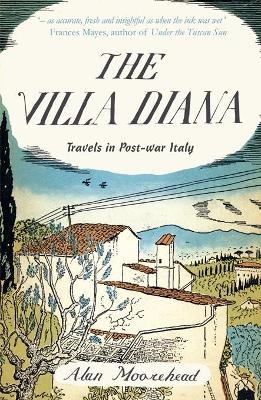 The Villa Diana - Alan Moorehead