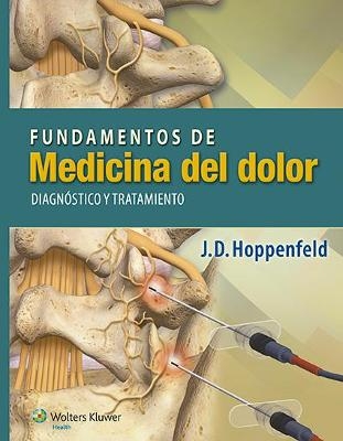 Fundamentos de medicina del dolor - Dr. J.D. Hoppenfeld