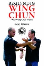 Beginning Wing Chun - Alan Gibson