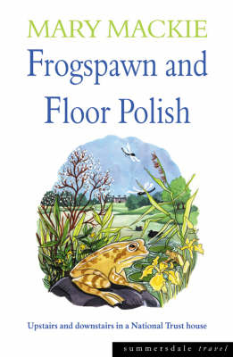 Frogspawn and Floor Polish - Mary Mackie
