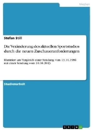 Die VerÃ¤nderung des aktuellen Sportstudios durch die neuen Zuschaueranforderungen - Stefan Still